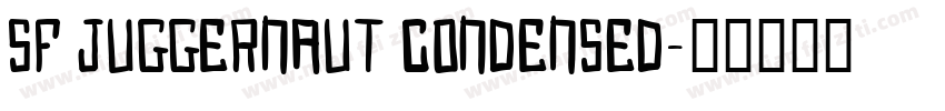 SF Juggernaut Condensed字体转换